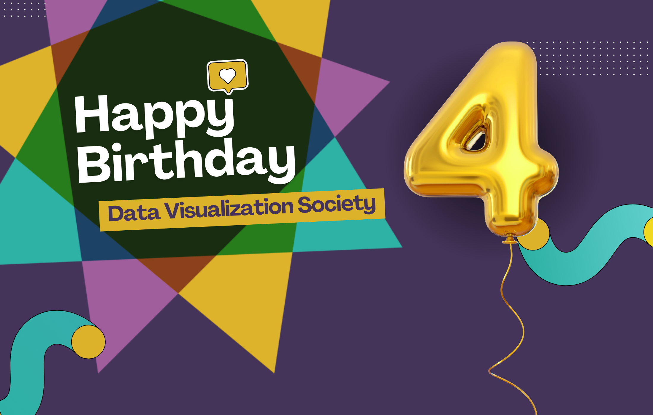 Image of a number-four helium balloon, with happy birthday text showing the Data Visualization Society turns 4.