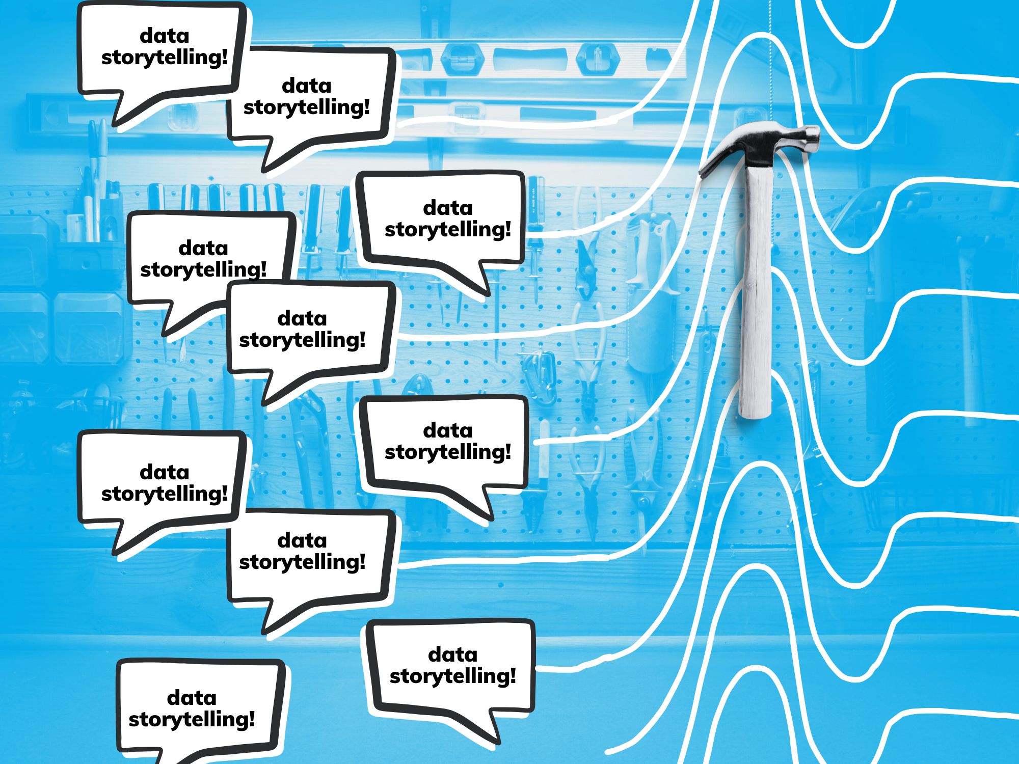 A conceptual image of a hammer overlayed with a series of trendlines all spiking up and shooting down. On top of the lines are a bunch of speech bubbles that all say "data storytelling!"