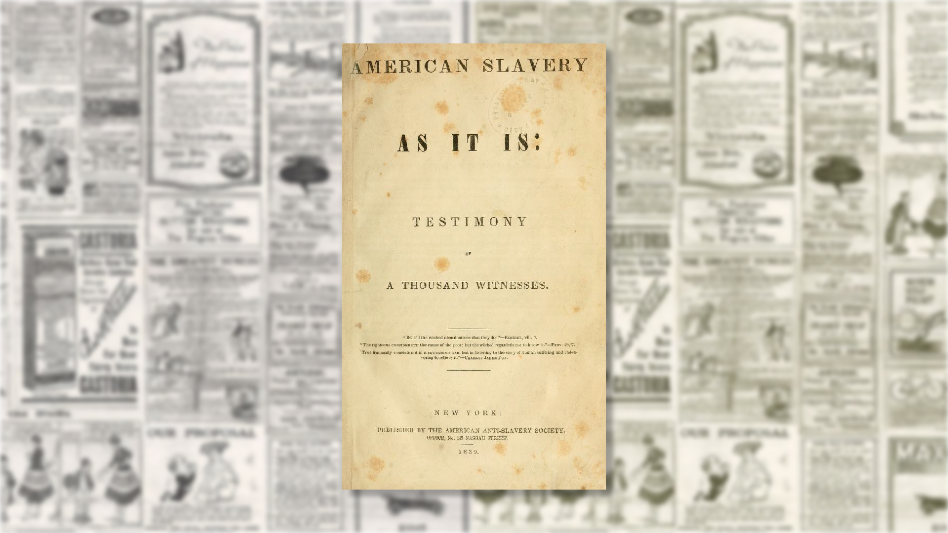 A scanned book title page, which reads "American Slavery. As It Is: Testimony of A Thousand Witnesses" The cover is laying on top of a blurry newspaper spread.
