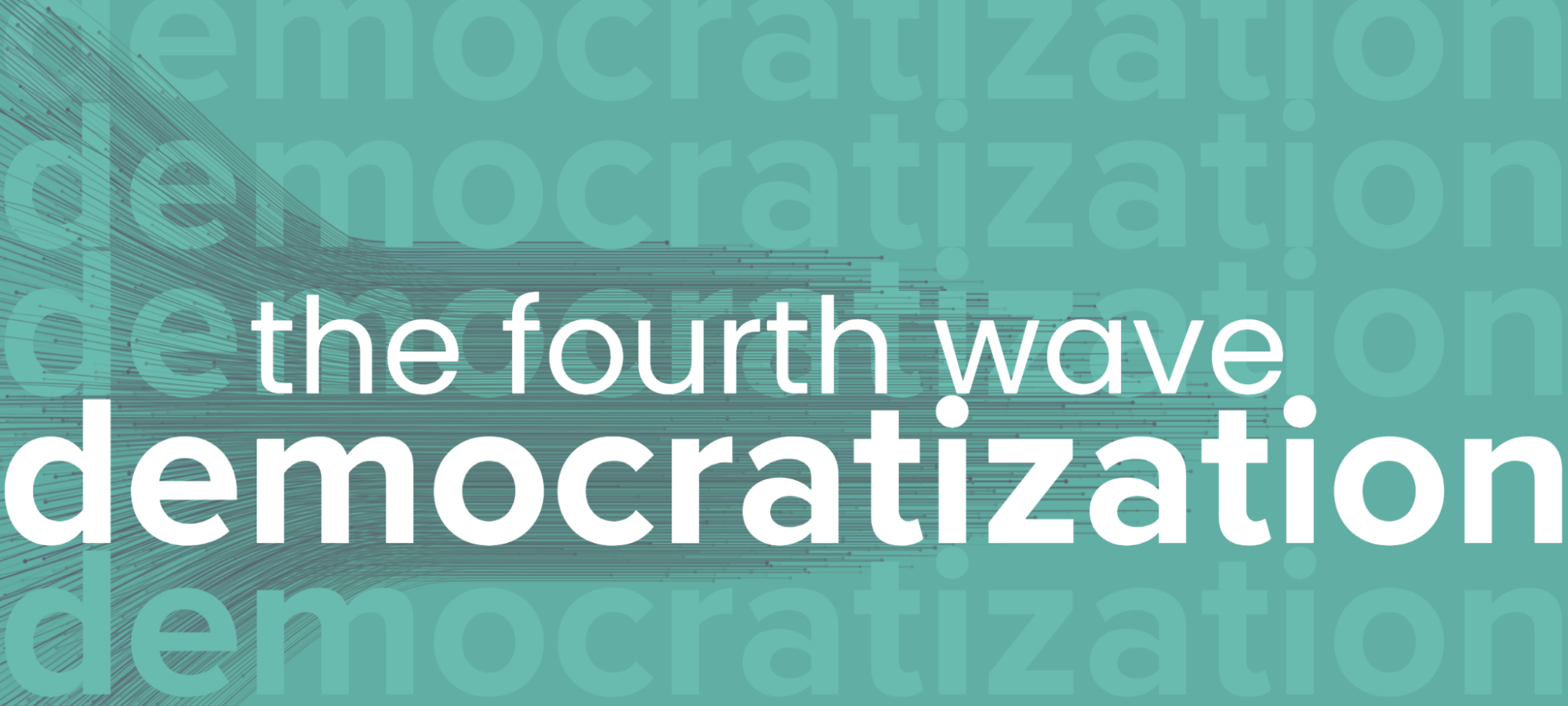 A header graphic for "The Fourth Wave of Democratization," with layered text and a stylized wave pattern in teal tones.